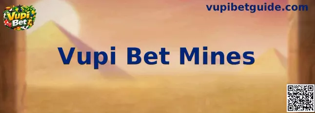 Vupi Bet Mines